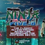 Ninja Five-O: The Classic Action-Packed Adventure Reimagined for Nintendo Switch